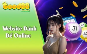 Website Đánh Đề Online Được Yêu Thích Nhất Của AE